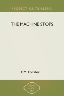 The Machine Stops by E. M. Forster