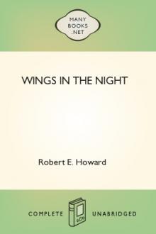 Wings in the Night by Robert E. Howard