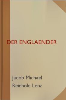 Der Englaender  by Jacob Michael Reinhold Lenz
