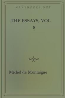 The Essays, vol 8 by Michel de Montaigne