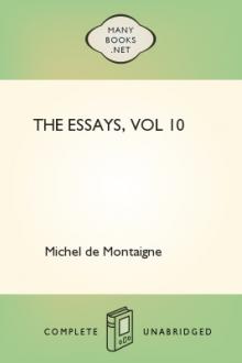 The Essays, vol 10 by Michel de Montaigne