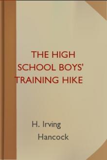 The High School Boys' Training Hike by H. Irving Hancock