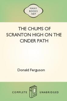The Chums of Scranton High on the Cinder Path by Donald Ferguson
