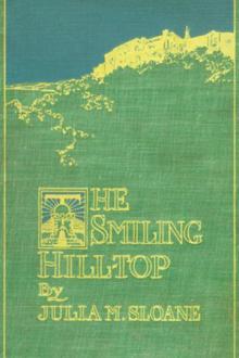 The Smiling Hill-Top by Julia M. Sloane