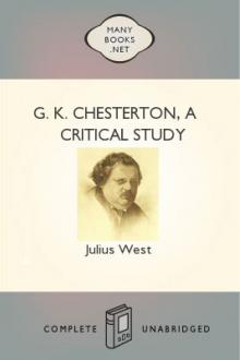 G. K. Chesterton, A Critical Study by Julius West